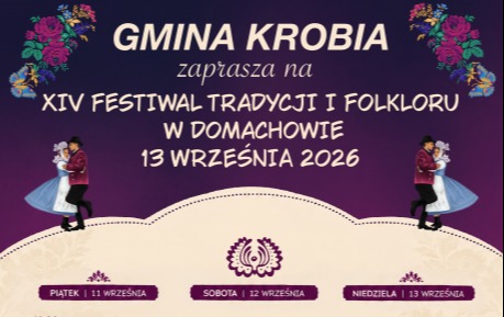 Zdjęcie do XIV FESTIWAL TRADYCJI I FOLKLORU W DOMACHOWIE