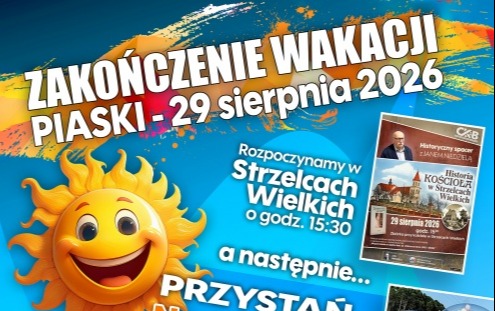 Zdjęcie do ZAKOŃCZENIE WAKACJI W PIASKACH I SPACER HISTORYCZNY