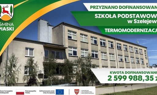 Zdjęcie do Działania informacyjno promocyjne - termomodernizacja SP Szelejewo